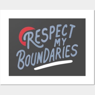 Respect My Boundaries Posters and Art